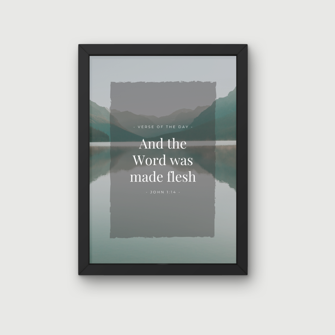 And the Word was Made Flesh